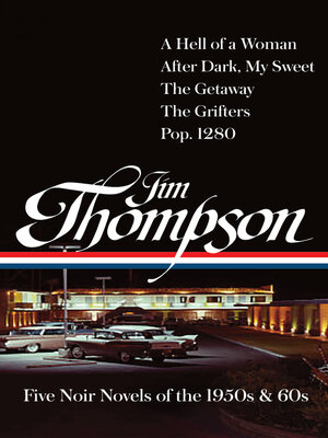 cover image of A Hell of a Woman / After Dark, My Sweet / The Getaway / The Grifters / Pop. 1280